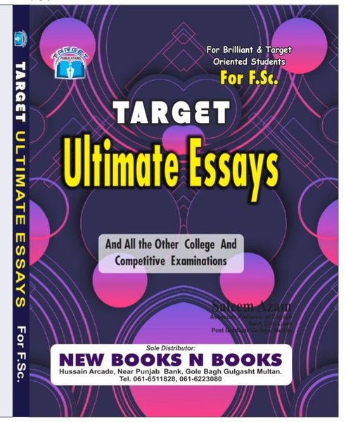 Target Ultimate Essays For F.Sc BY Prof Saleem Azam