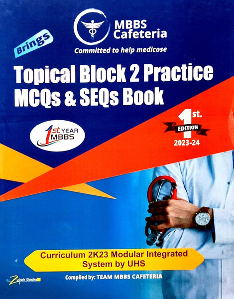 MBBS Cafeteria Topical Block 2 Practice MCQs & SEQs Book 1st Year MBBS