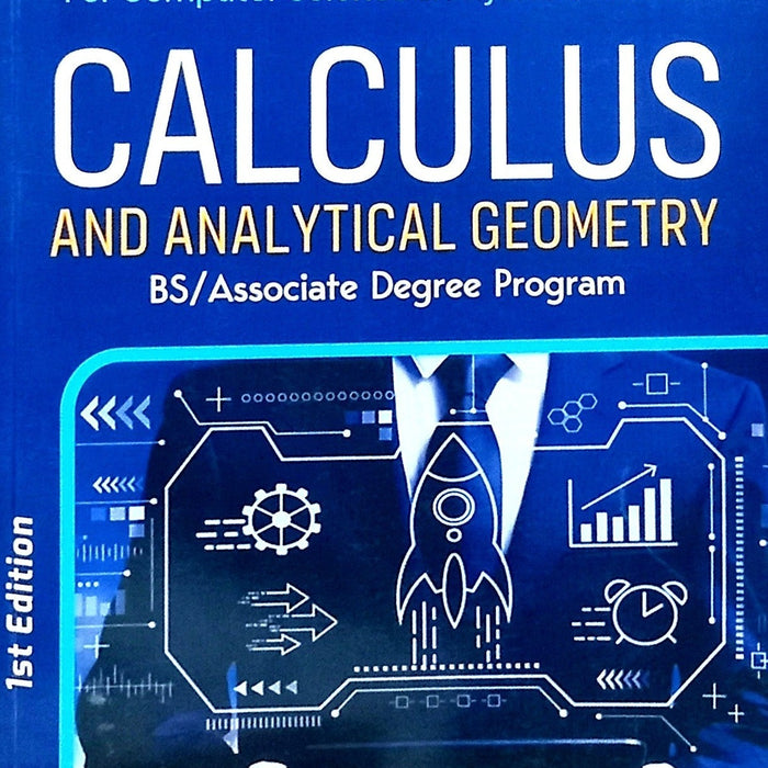 Discover Calculus And Analytical Geometry BS Associate Degree  BY Dr Nauman Khalid Dr Madeeha Tahir Dr Muhammad Imran Chaudhry