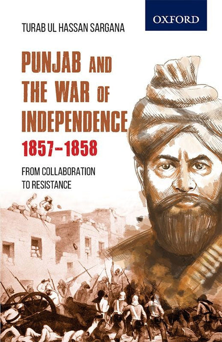 Punjab And The War Of Independence 1857-1858 