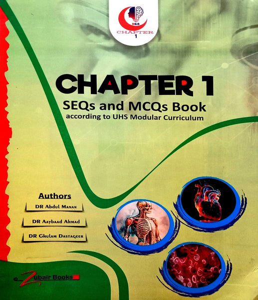 Chapter 1 SEQs And MCQs Book (UHS Modular Curriculum) By Dr Abdul Manan 