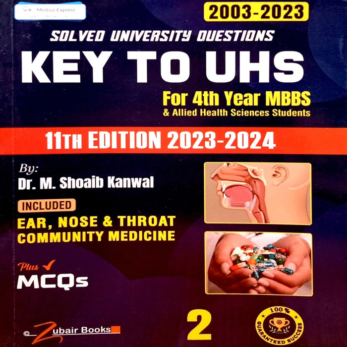 Key To UHS Solved University Questions With MCQs 4th Year MBBS & Allied Health Sciences Students ( Volume 2 )  11th Edition 2023 - 24