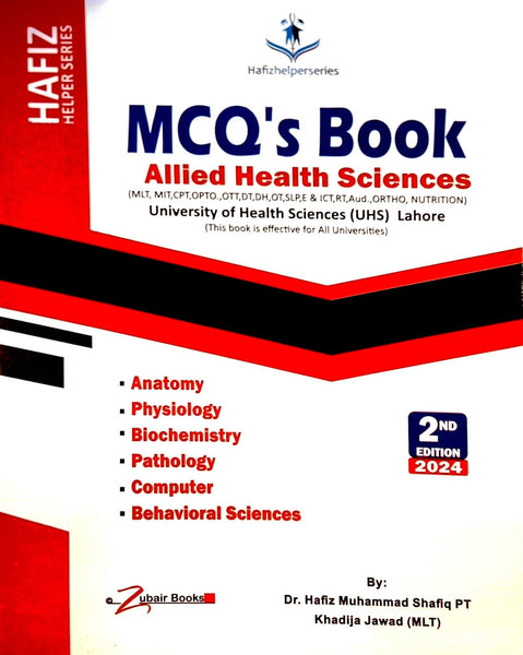 Hafiz Helper Series MCQs Book AHS Allied Health Sciences Anatomy Physiology Bio Chemistry Pathology Computer Behavioral Sciences 2nd Edition