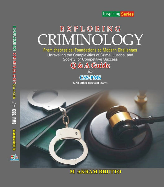 Exploring Criminology For CSS PMS And All Other Relevant Exams 