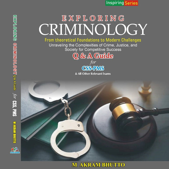 Exploring Criminology For CSS PMS And All Other Relevant Exams 