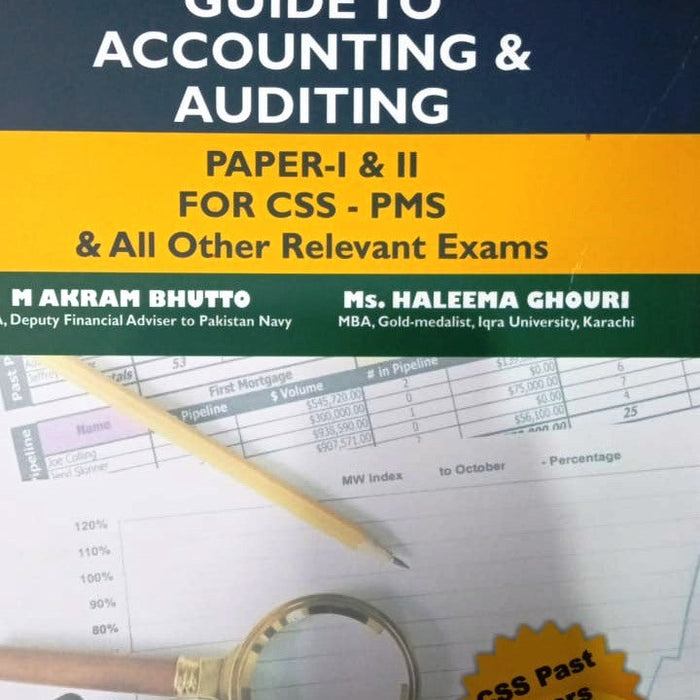 Comprehensive Guide To Accounting & Auditing For CSS PCS PMS BY  Muhammad Akram Bhutto Ms. Haleema Ghouri - AH PUBLISHERS