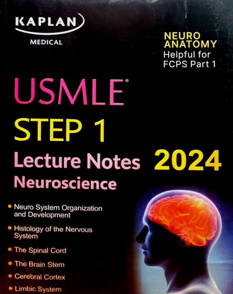 Neuroscience : Kaplan USMLE Lecture Notes 2024 for FCPS ( Neuroanatomy )