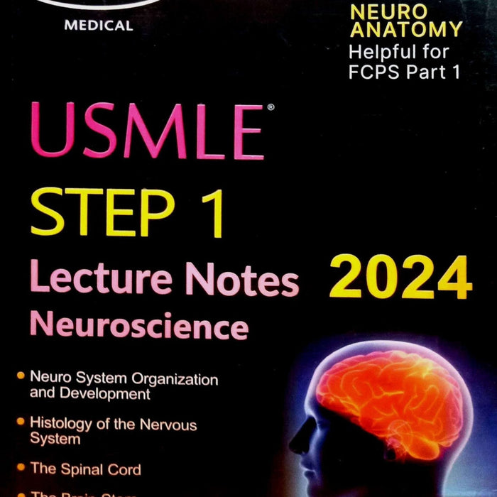 Neuroscience : Kaplan USMLE Lecture Notes 2024 for FCPS ( Neuroanatomy )