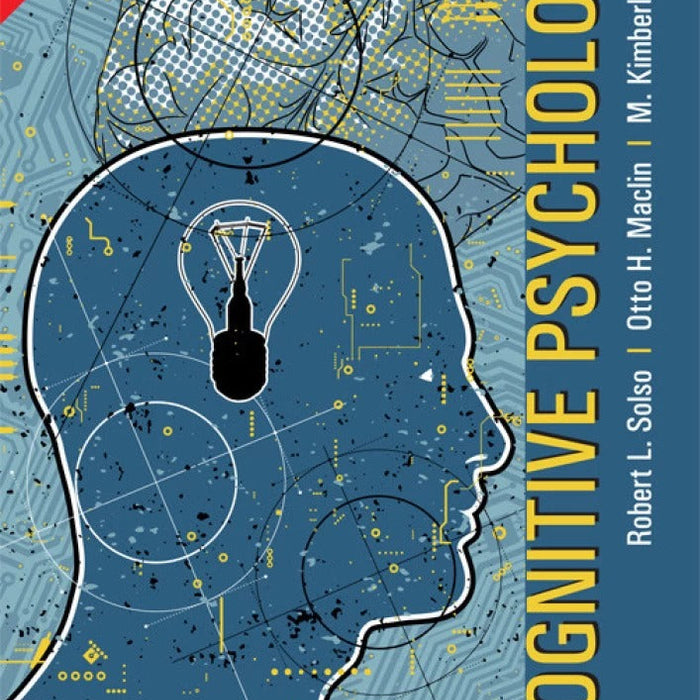 Cognitive Psychology (8th Edition) 8th Edition by Robert L. Solso (Author), Otto H. MacLin (Author), M. Kimberly MacLin (Author)