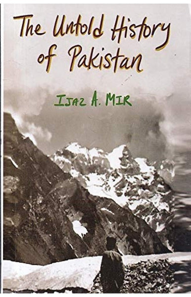 The Untold History Of Pakistan