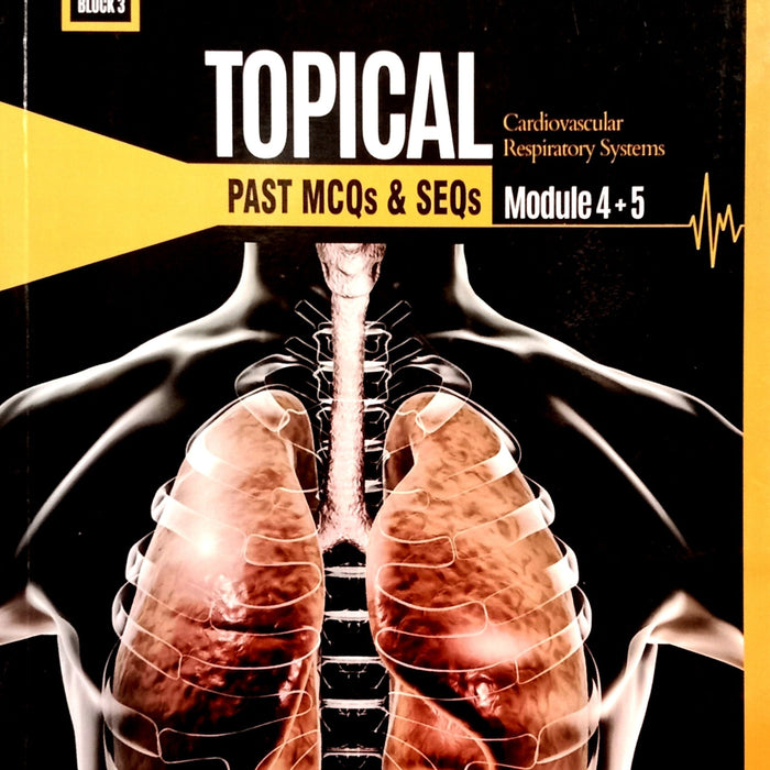 Topical Past MCQs & SEQs Cardiovascular Respiratory Systems Module 4+5 1st Year MBBS