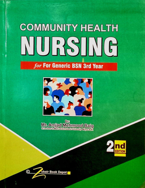 Community Health Nursing For Generic BSN 3rd Year 2nd Ed By Mr Amjad Mehmood Baig 