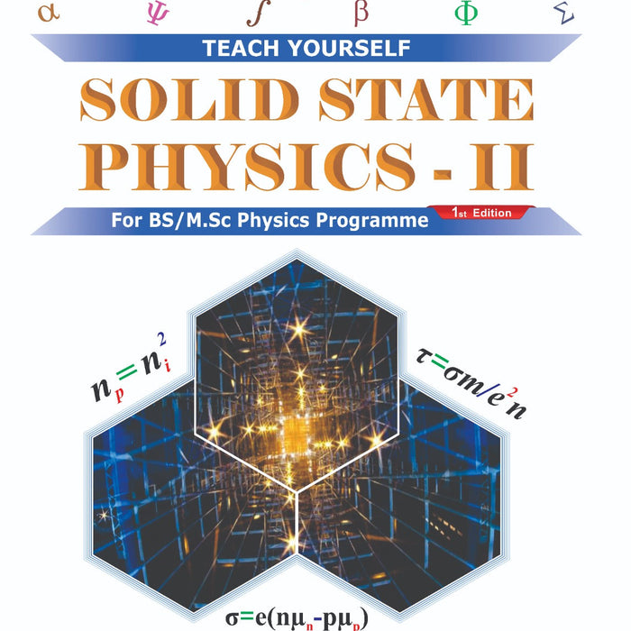 Solid State Physics -II (Teach Yourself) For BS M.Sc By Syed Hamad Bukari -Quanta