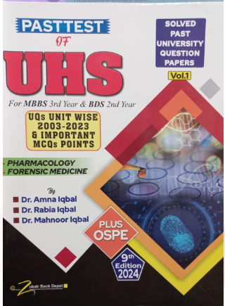 Pasttest of UHS For MBBS 3rd Year and BDS 2nd Year Vol 1  9th  Edition 2024