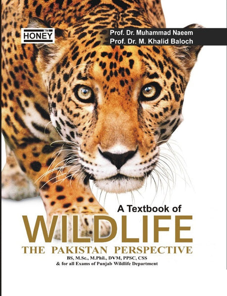 Honey Wildlife The Pakistan Perspective For BS MSc By Dr Muhammad Naeem