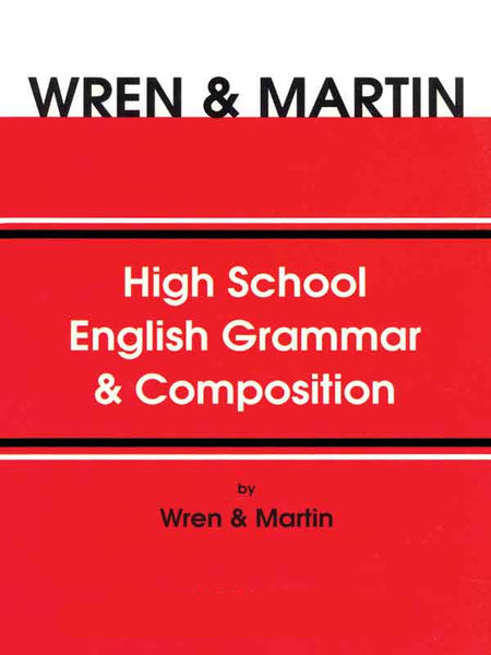 Wren & Martin High School English Grammar & Composition