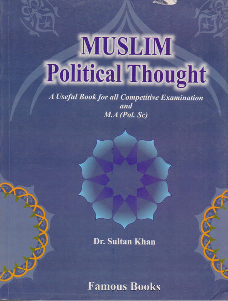 Muslim Political Thought For CSS PMS PCS  by Dr Sultan Khan - Famous