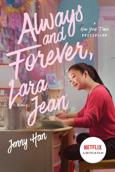 Always And Forever Lara Jean By Jenny Han