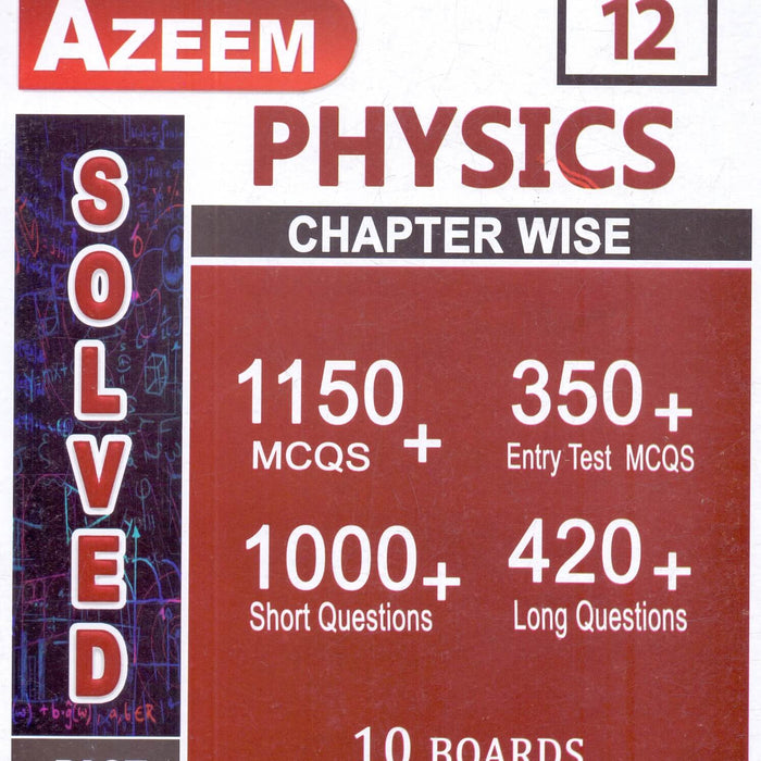 Azeem Physics Chapter Wise Solved Papers For Class 12th 