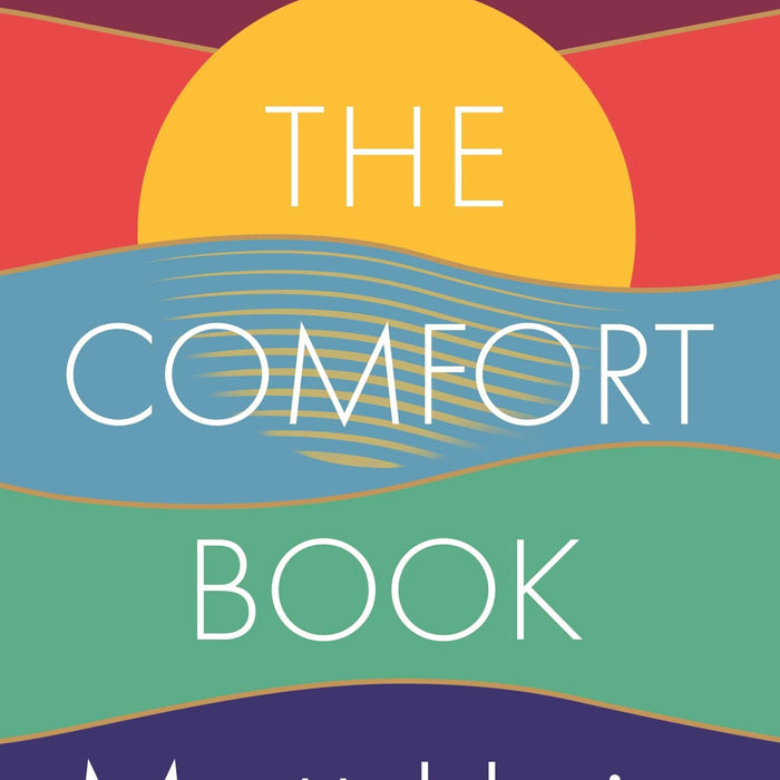 The Comfort Book By Matt Haig