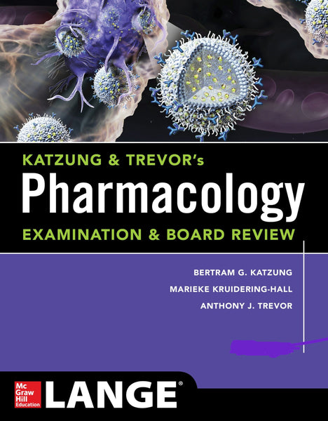 Katzung & Trevor's Pharmacology Examination & Board Review