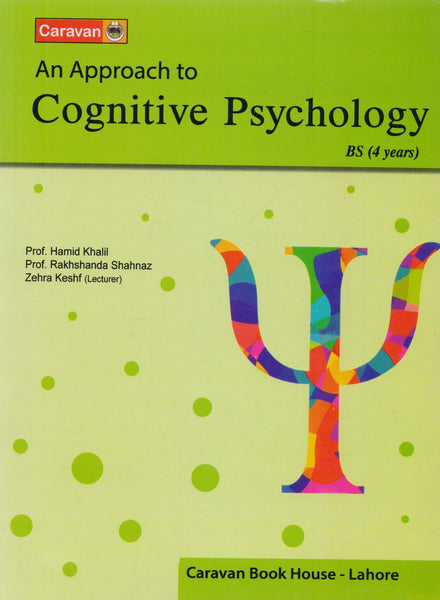 An Approach To Cognitive Psychology BS 4 Years by Prof. Hamid Khalil & Rakhshanda Shahnaz