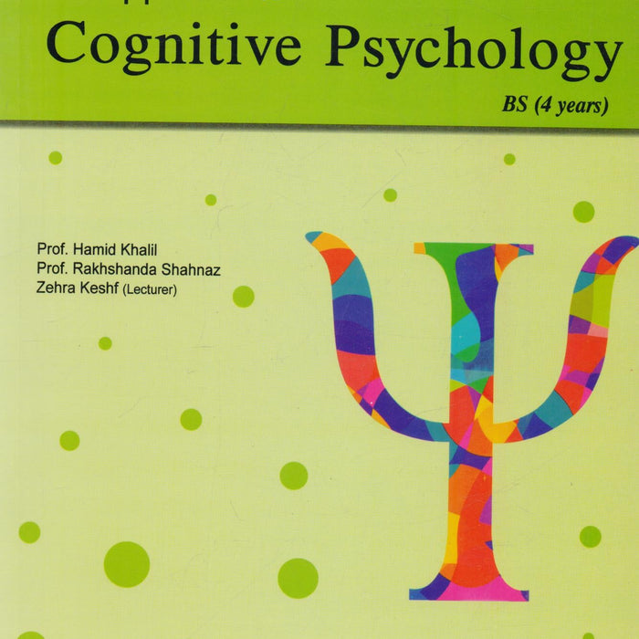 An Approach To Cognitive Psychology BS 4 Years by Prof. Hamid Khalil & Rakhshanda Shahnaz