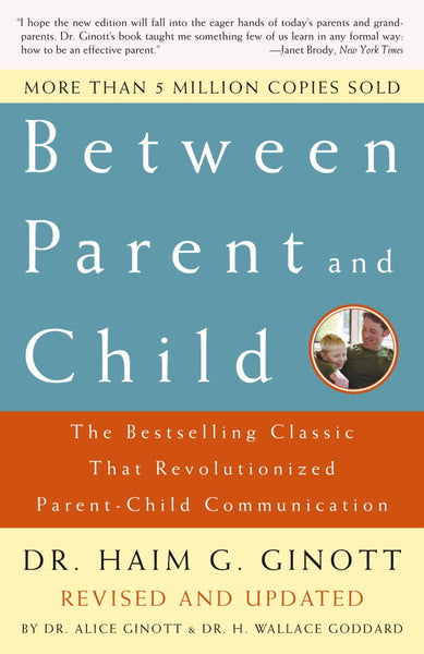 Between Parent And Child By Dr Haim G Ginott