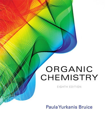 Organic Chemistry 8th Edition by Paula Bruice (Author)