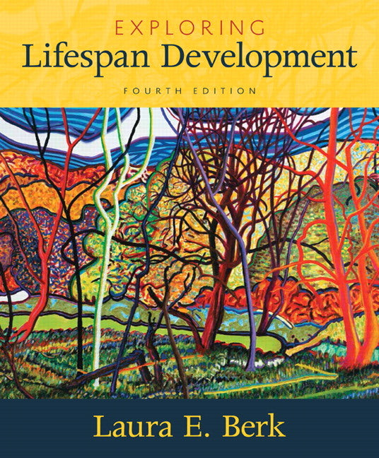 Exploring Lifespan Development 4th edition