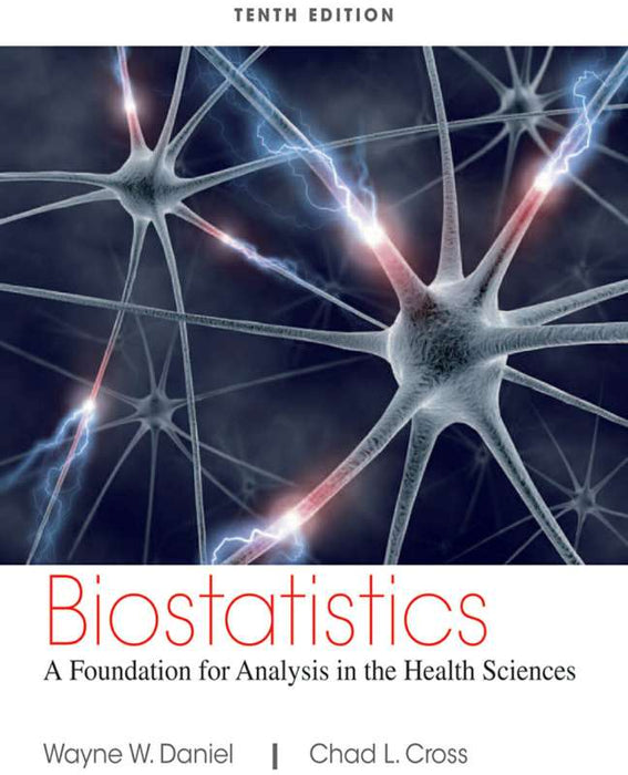 Biostatistics: A Foundation for Analysis in the Health Sciences 10th Edition