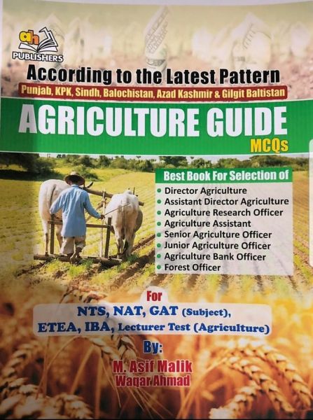 Agriculture Guide MCQs For Competitive Exams by M.Asif - AH Publishers