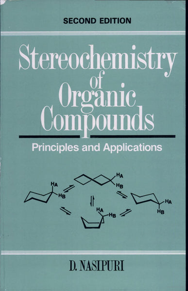 Stereochemistry Of Organic Compounds Principles And Application 2nd Edition