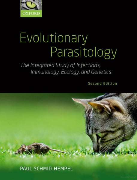 Evolutionary Parasitology The Integreted Study Of Infections Immunology Ecology And Gentics 2nd Edition