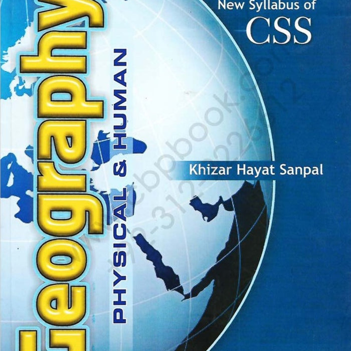 Geography Physical and Human For CSS By Khizer Hayat Sanpal 