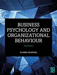 Business Psychology And Organizational Behaviour 6th Edition By Eugene Mckenna