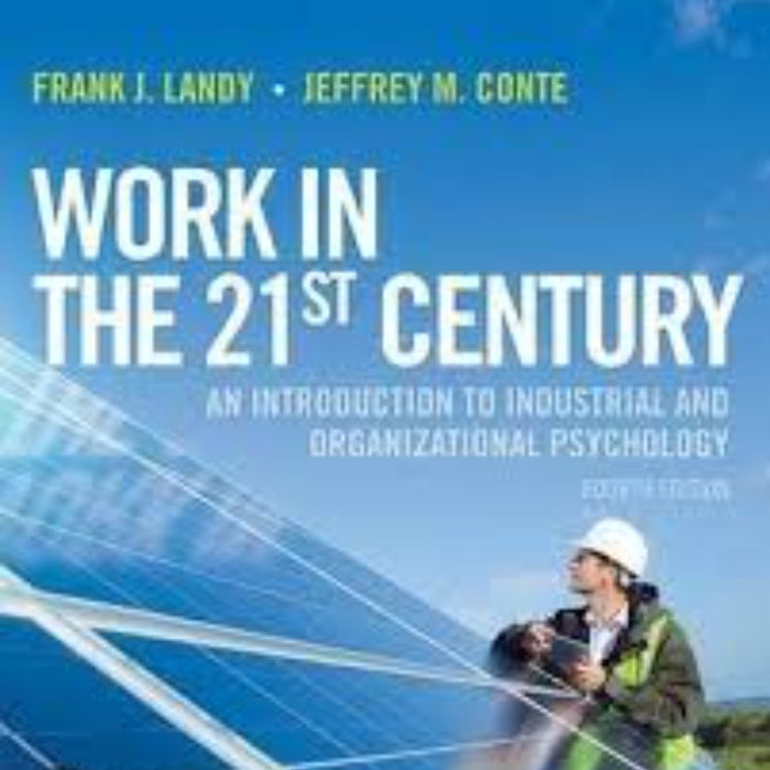  Work in the 21st Century: An Introduction to Industrial and Organizational Psychology