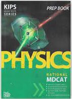 Kips Entry Tests Series PREP MCQs MDCAT Physics