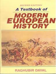 A Text Book Of Modern European History 2nd Edition For CSS PMS PCS By Raghubir Dayal