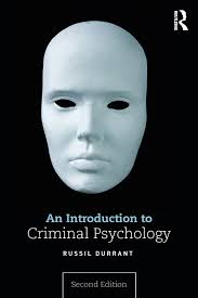 Criminal Psychology An Introduction 2nd Edition By Russil Durrant