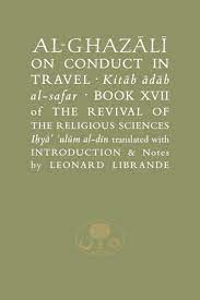 Al Ghazali On Conduct In Travel Translator Leonard Librande