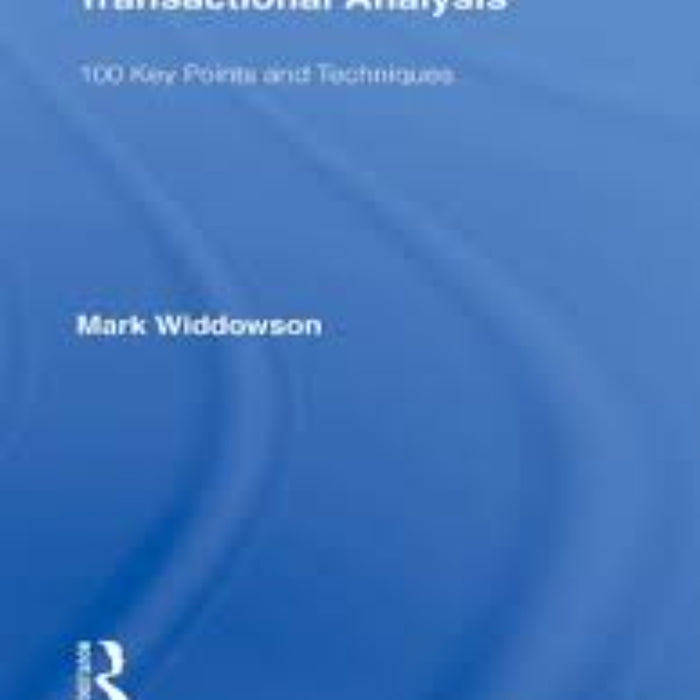 Transactional Analysis: 100 Key Points And Techniques 