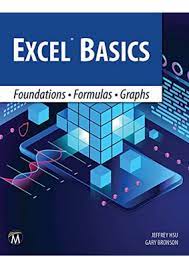 Excel Basics Foundations Formulas Graphs