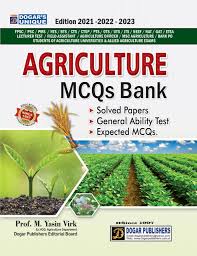 Agriculture MCQs Bank For FPSC PSC PMS NTS  by M.Yasin-DOGAR PUBLISHER