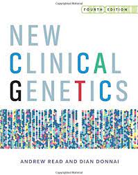 New Clinical Genetics A Guide To Genomic Medicine 4th Edition