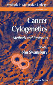 Cancer Cytogenetics Methods And Protocols By John Swansbury