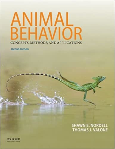 Animal Behavior: Concepts Methods and Applications 2nd Edition by Shawn Nordell (Author), Thomas Valone (Author)