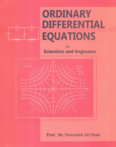 Ordinary Differential Equations For Scientists & Engineers by Dr Nawazish Ali Shah