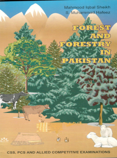 Forest and Forestry in Pakistan for CSS, PCS 