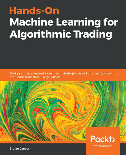 Hands On Machine Learning for Algorithmic Trading By Stefan Jansen